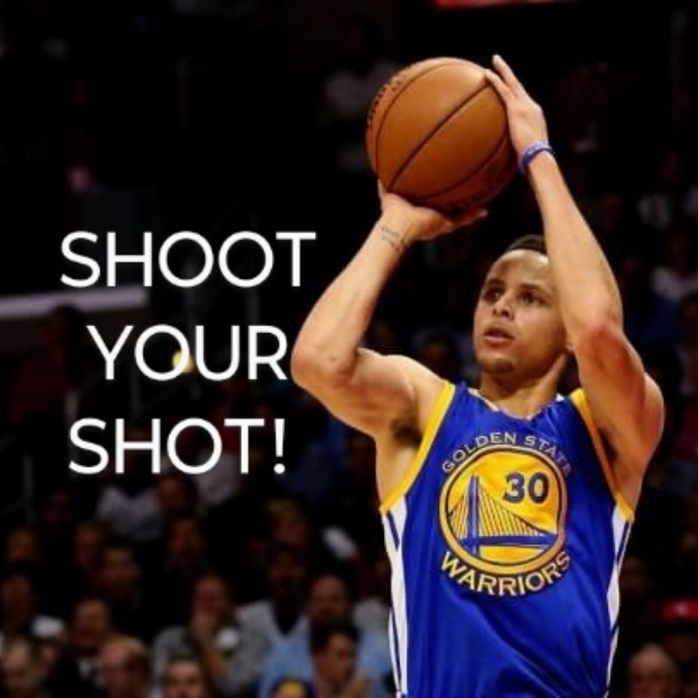 Shoot Your Shot!